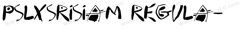 PSLxSriSiam Regula字体转换